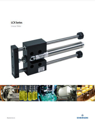 AVENTICS LCX CATALOG LCX SERIES: LINEAR SLIDES